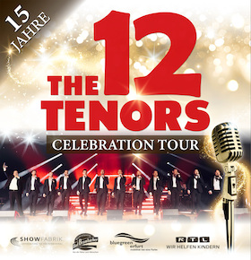 THE 12 TENORS - 15 Years Celebration Tour 2025