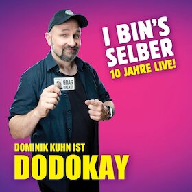 DODOKAY – 10 Jahre Live! - "I bin´s selber"