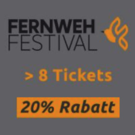 Fernweh Festival 8 - 10 Vorträge 20% Rabatt