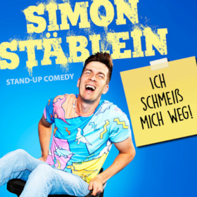 SIMON STÄBLEIN - “Ich schmeiß mich weg!”