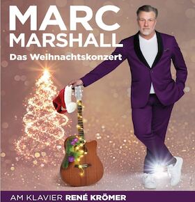 Marc Marshall – Weihnachtskonzert – Neues Programm - Tournee 2024