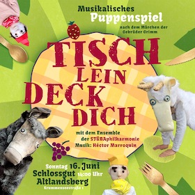 STÜBAphilharmonie: Musikalisches Puppenspiel „Tischlein deck dich!"