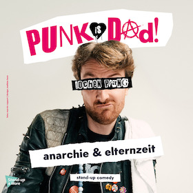 "PUNK IS DAD - Anarchie & Elternzeit"