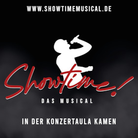 SHOWTIME! - Das neue Musical im Ruhrgebiet - Konzertaula Kamen