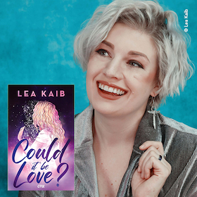 Book Talk mit Lea Kaib: Could it be Love?