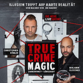 Bild: TRUE CRIME MAGIC - Illusion trifft auf harte Realität