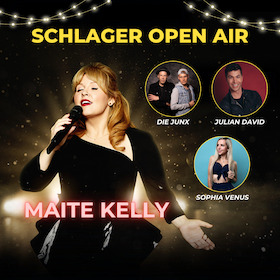 Schlager Open Air mit Maite Kelly,Die Junx,Julian David und Sophia Venus