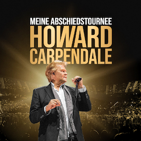 Howard Carpendale - Meine Abschiedstournee