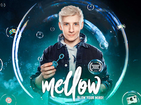 Mellow - Blow your Mind! - Magie und Illusionen Live!