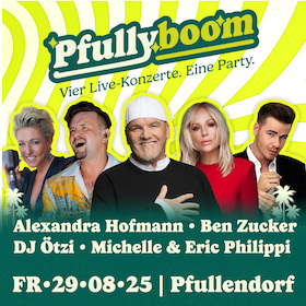 Pfullyboom mit Ben Zucker, Michelle, Eric Philippi, DJ Ötzi und Alexandra Hofmann