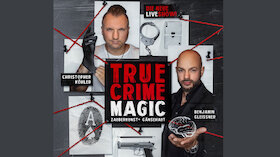 Bild: TRUE CRIME MAGIC - ILLUSION TRIFFT AUF HARTE REALITÄT - Mit Christopher Köhler und Benjamin Gleissner