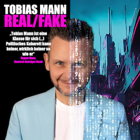Bild: Tobias Mann - Real/Fake