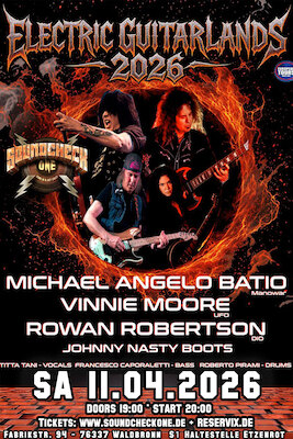 Bild: Electric Guitarlands 2026 feat. Michael Angelo Batio (Manowar, Nitro) & Rowan Robertson (DIO) Vinnie Moore (UFO) - Electric Guit