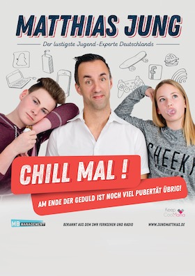 Bild: Chill mal - Am Ende der Geduld ist noch viel Pubertät übrig - Matthias Jung