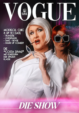 Bild: VOGUE • Travestie • Revue • Livegesang • Tanz • Stand-up-Comedy