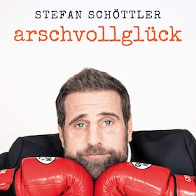 Bild: Stefan Schöttler - arschvollglück