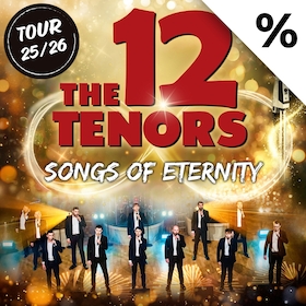 Bild: THE 12 TENORS - Songs of Eternity