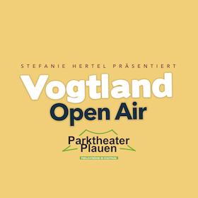 Vogtland Open Air - präsentiert von Stefanie Hertel