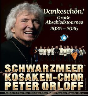Peter Orloff & der Schwarzmeer Kosaken-Chor - Die Abschiedstournee