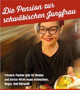 Bild: Kabarett vom Feinsten - "Die Pension zur schwäbischen Jungfrau" mit Carolin Fischer & Enrico Wirth