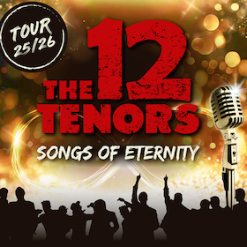 Bild: The 12 Tenors - Songs Of Eternity