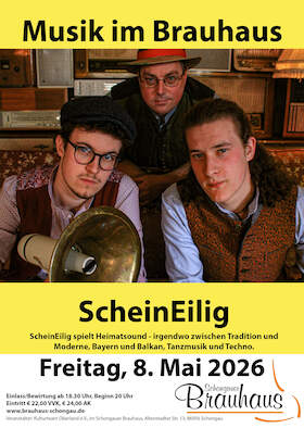 Bild: ScheinEilig - Heimatsound-Musik im Brauhaus - ScheinEilig spielt Heimatsound, zwischen Tradition und Moderne, Bayern und Balkan,