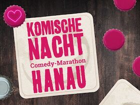 Bild: 4. KOMISCHE NACHT HANAU