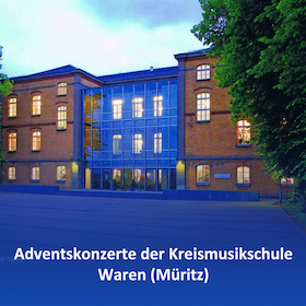 Adventskonzerte der Kreismusikschule Müritz