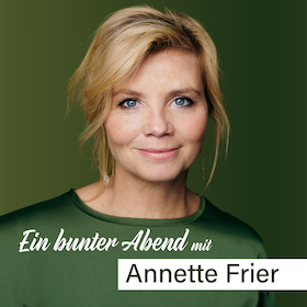 Bild: Annette Frier....ein Bunter Abend mit Talk, Lesung und Musik