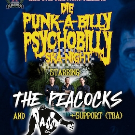 Bild: Die Punk-a-billy / Psychobilly / Ska Night - starring The Peacocks, Paddlecell & Support