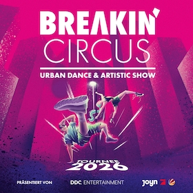 Bild: Breakin' Circus 2026 - Urban Dance & Artistic Show