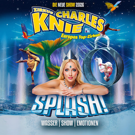 Bild: Zirkus Charles Knie Worms - Tournee 2026 - SPLASH! - Familienveranstaltung zu Sonderpreisen
