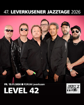 Bild: Level 42 - Support: Oytun Ersan & Blue Deja Vu