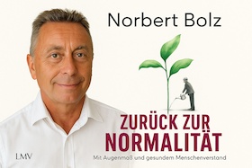 Bild: Norbert Bolz: Zurück zur Normalität
