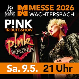 P!NK TROUBLE - Pink Tribute Show am 9.5.26 in Wächtersbach
