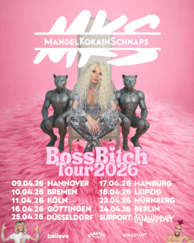 Bild: MandelKokainSchnaps - Boss Bitch Tour 2026 | Support: Alarmbaby