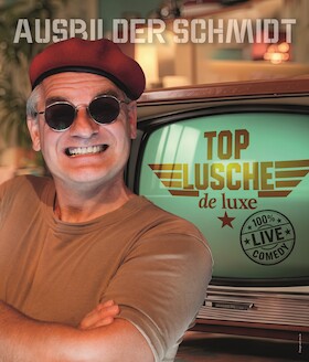 Bild: Ausbilder Schmidt - Top Lusche de Luxe