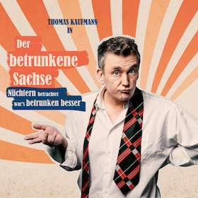 Bild: Der Betrunkene Sachse - Nüchtern betrachtet war's betrunken besser