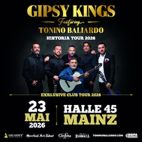 Bild: GIPSY KINGS feat. Tonino Baliardo - Historia Club Tour 2026