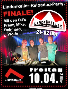 Bild: „Lindenkeller Reloaded“ - Party: FINALE - L E T  T H E  G O O D  T I M E S  R O L L …