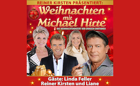 Bild: Weihnachten mit Michael Hirte und Gästen - Das Weihnachtskonzert der großen Gefühle