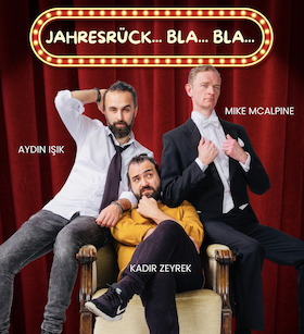 Bild: Jahresrück...bla...bla... - Aydin Isik, Mike McAlpine, Kadir Zeyrek