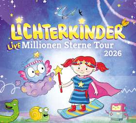 Bild: LICHTERKINDER - Live - Millionen Sterne Tour 2026