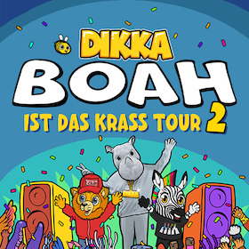 Bild: DIKKA - BOAH IST DAS KRASS TOUR 2