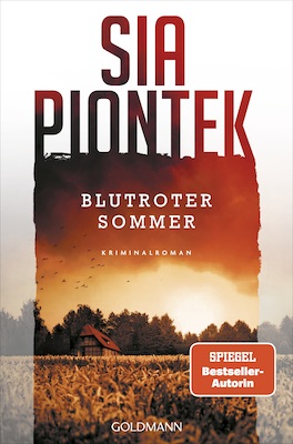 Bild: Sia Piontek, Blutroter Sommer