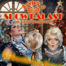 Bild: Weihnachten ano Damals - Savira´s Showpalast präsentiert: