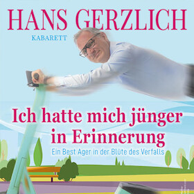 Bild: Hans Gerzlich - Ich hatte mich jünger in Erinnerung
