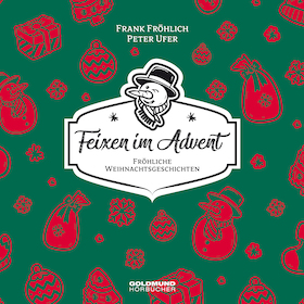 Bild: Alle Jahre wieder-Feixen im Advent - Peter Ufer und Frank Fröhlich