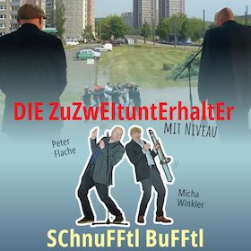 Bild: SCHNUFFTL BUFFTL mit Peter Flache
