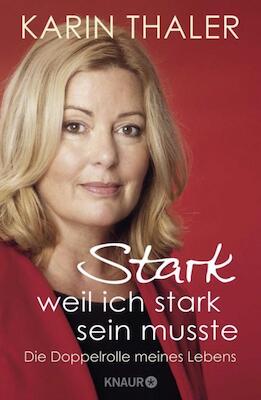 Bild: Premiere: Karin Thaler präsentiert "Stark, weil ich stark sein musste"